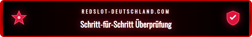 Checkliste zur Überprüfung der Seriosität eines Online-Anbieters wie Redslot.