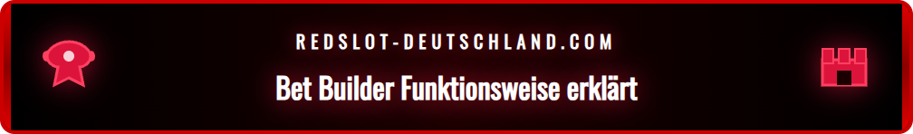 Screenshot der Benutzeroberfläche des Redslot Bet Builders.