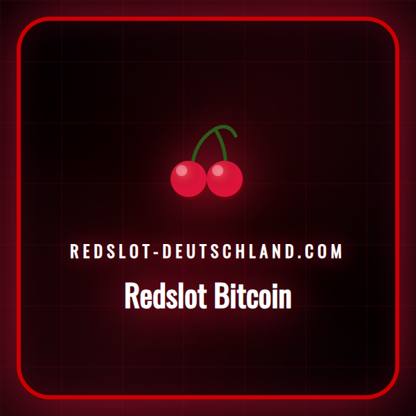 Ein Leitfaden zur sicheren Nutzung von Redslot Bitcoin für Spieler in der Schweiz.