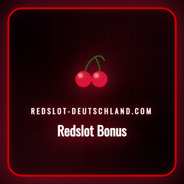 Ein Leitfaden zum Redslot Bonus mit allen wichtigen Details.