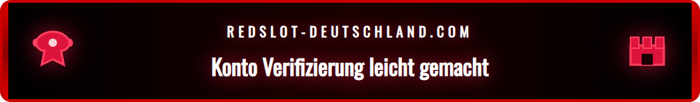 Schritt-für-Schritt-Anleitung zur Kontoverifizierung im Redslot Hilfecenter.