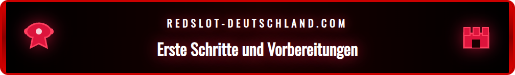 Checkliste zur Vorbereitung auf die neuesten Spiele bei Redslot Deutschland.