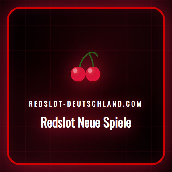 Eine Auswahl der spannendsten Redslot Neue Spiele und Slots für Schweizer Spieler.