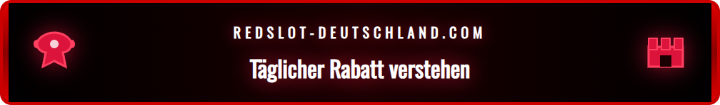 Grafik, die erklärt, wie der Redslot tägliche Rabatt berechnet wird