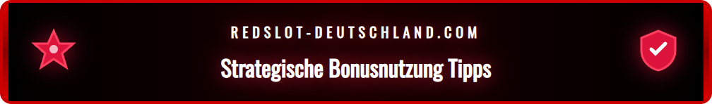 Infografik mit den besten Tipps und Tricks zur Maximierung des Redslot Bonus.